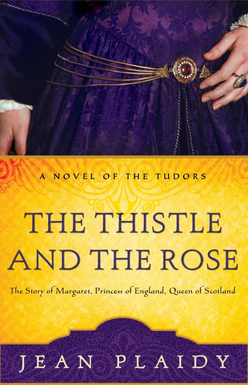 Cover of the book The Thistle and the Rose by Jean Plaidy, Crown/Archetype