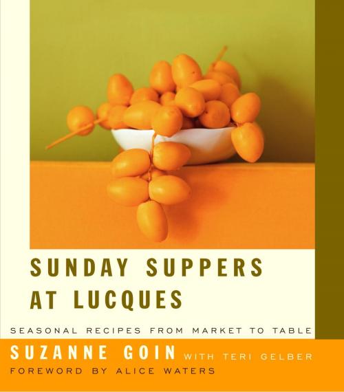 Cover of the book Sunday Suppers at Lucques by Suzanne Goin, Teri Gelber, Knopf Doubleday Publishing Group