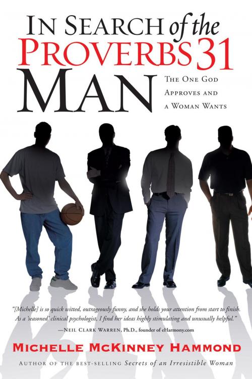 Cover of the book In Search of the Proverbs 31 Man by Michelle McKinney Hammond, The Crown Publishing Group