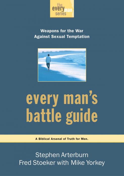 Cover of the book Every Man's Battle Guide by Stephen Arterburn, Fred Stoeker, The Crown Publishing Group