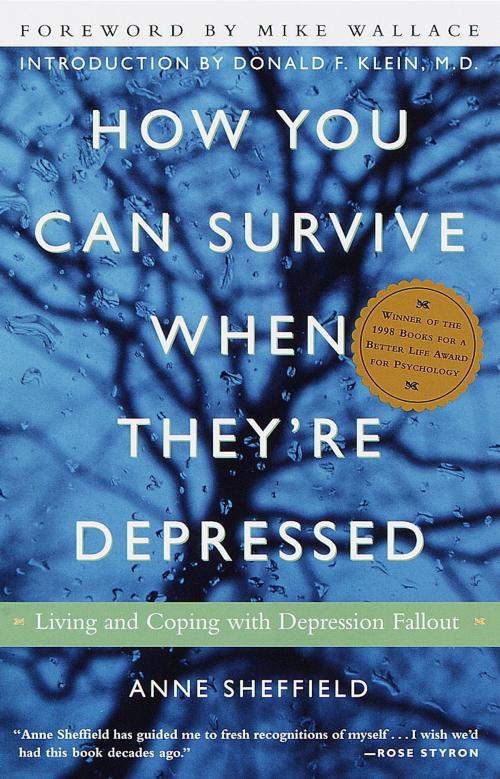 Cover of the book How You Can Survive When They're Depressed by Anne Sheffield, Potter/Ten Speed/Harmony/Rodale