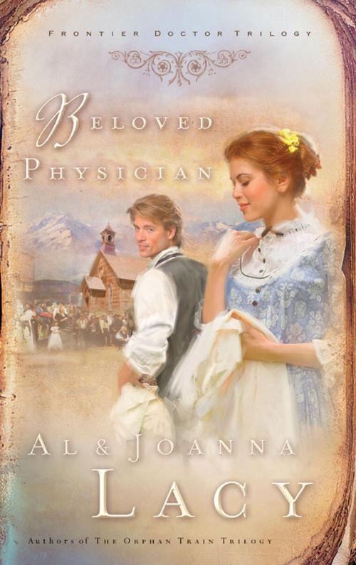 Cover of the book Beloved Physician by Al Lacy, Joanna Lacy, The Crown Publishing Group