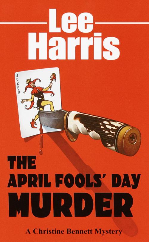Cover of the book The April Fools' Day Murder by Lee Harris, Random House Publishing Group