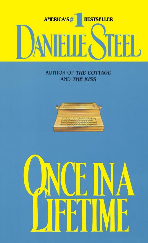 Cover of the book Once in a Lifetime by Danielle Steel, Random House Publishing Group