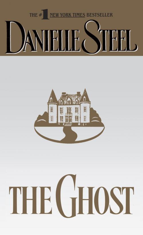 Cover of the book The Ghost by Danielle Steel, Random House Publishing Group