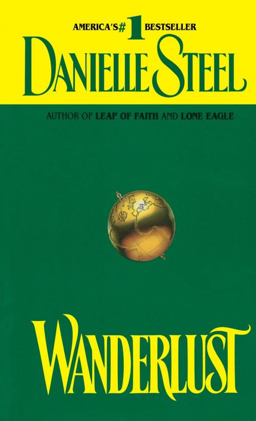 Cover of the book Wanderlust by Danielle Steel, Random House Publishing Group