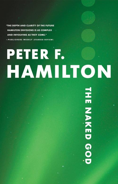 Cover of the book The Naked God by Peter F. Hamilton, Orbit