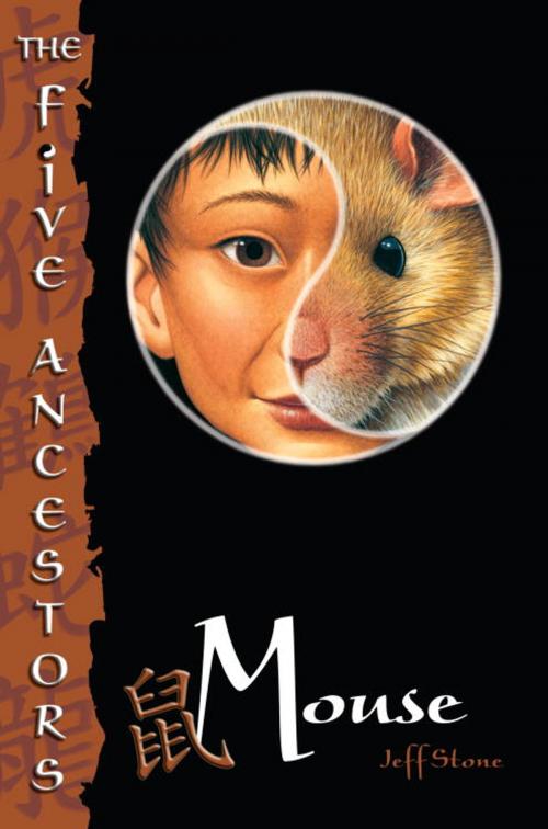 Cover of the book The Five Ancestors Book 6: Mouse by Jeff Stone, Random House Children's Books