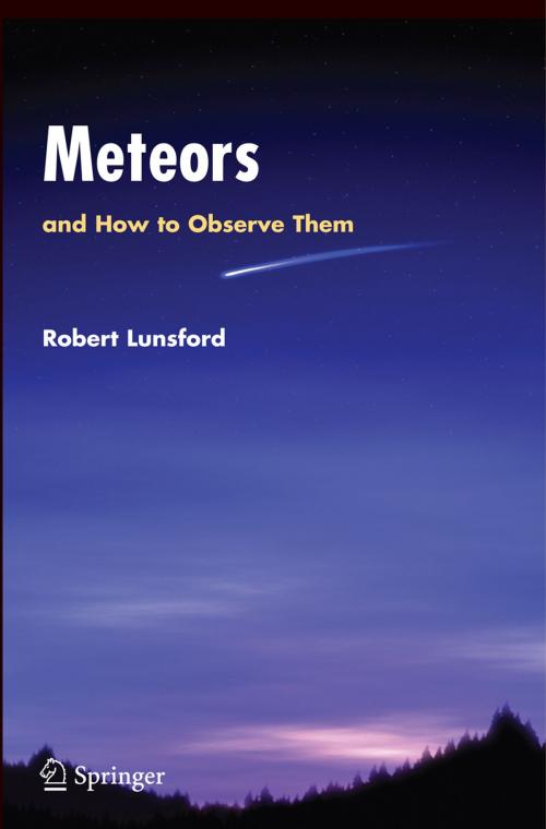Cover of the book Meteors and How to Observe Them by Robert Lunsford, Springer New York