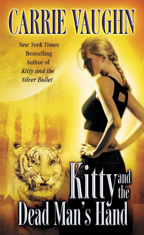 Cover of the book Kitty and the Dead Man's Hand by Carrie Vaughn, Grand Central Publishing