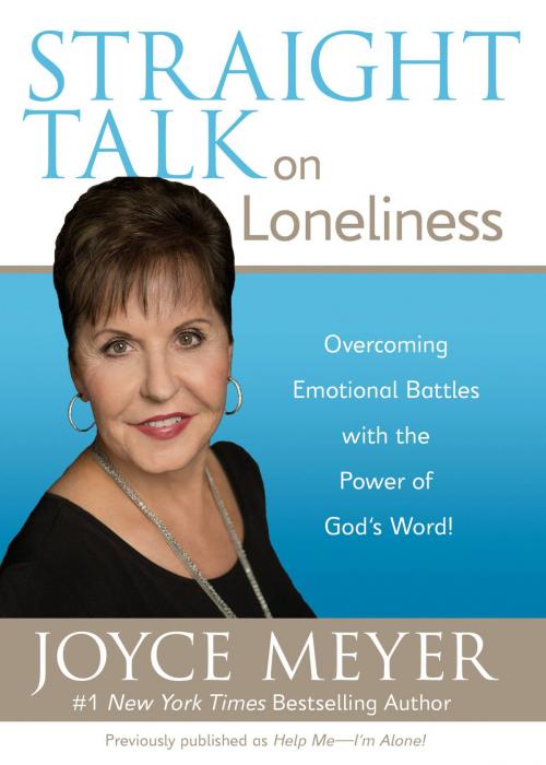 Cover of the book Straight Talk on Loneliness by Joyce Meyer, FaithWords