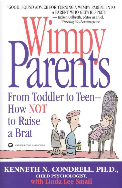 Cover of the book Wimpy Parents by Kenneth N. Condrell, Linda Lee Small, Grand Central Publishing