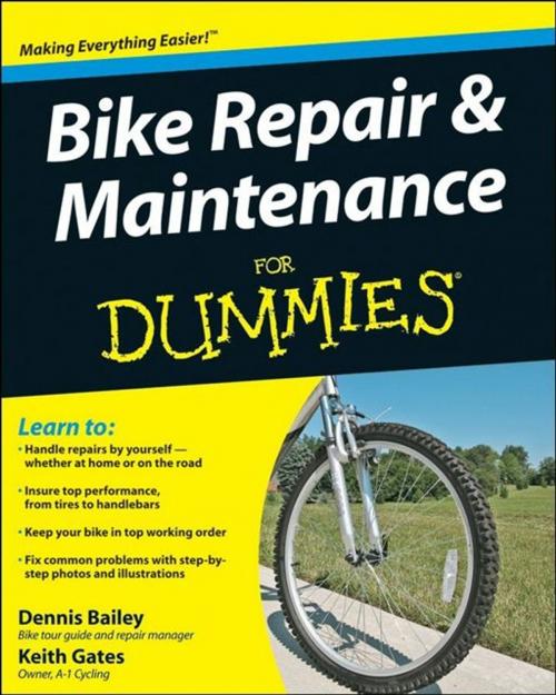 Cover of the book Bike Repair and Maintenance For Dummies by Dennis Bailey, Keith Gates, Wiley