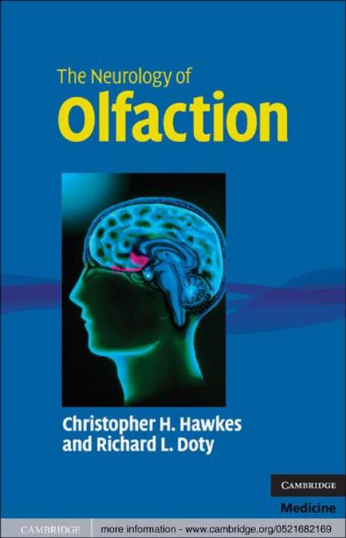 Cover of the book The Neurology of Olfaction by Christopher H. Hawkes, Richard L. Doty, Cambridge University Press