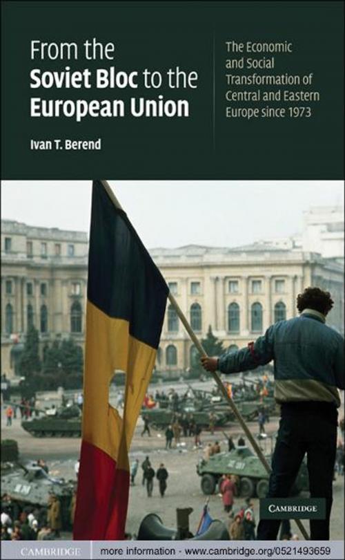 Cover of the book From the Soviet Bloc to the European Union by Ivan T. Berend, Cambridge University Press