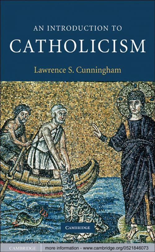 Cover of the book An Introduction to Catholicism by Lawrence S. Cunningham, Cambridge University Press