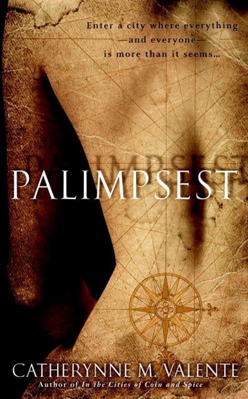 Cover of the book Palimpsest by Catherynne Valente, Random House Publishing Group