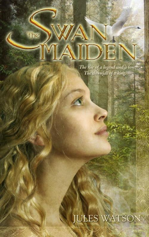 Cover of the book The Swan Maiden by Jules Watson, Random House Publishing Group