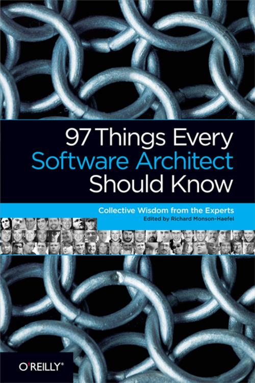 Cover of the book 97 Things Every Software Architect Should Know by Richard Monson-Haefel, O'Reilly Media