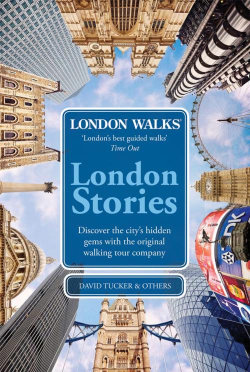 Cover of the book London Walks: London Stories by David Tucker, Ebury Publishing