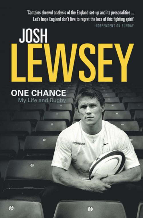 Cover of the book One Chance by Josh Lewsey, Ebury Publishing