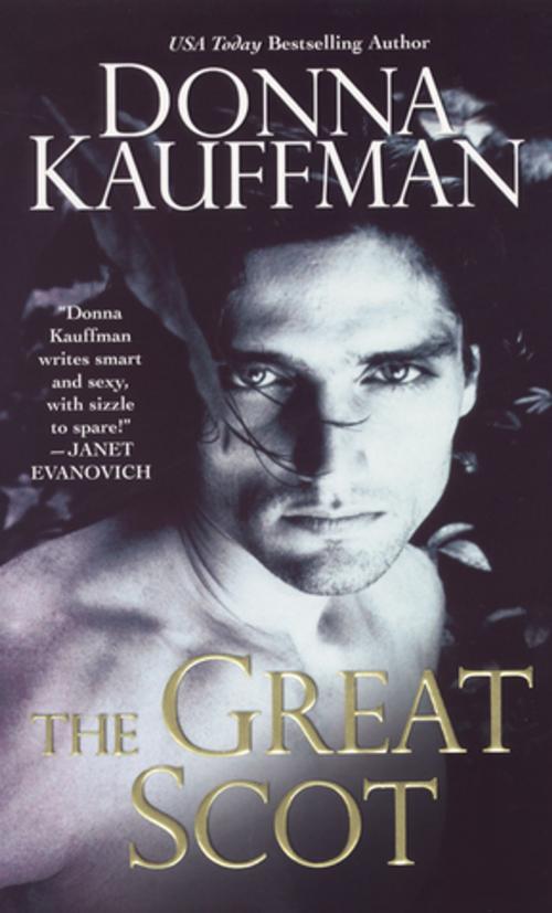 Cover of the book The Great Scot by Donna Kauffman, Kensington Books