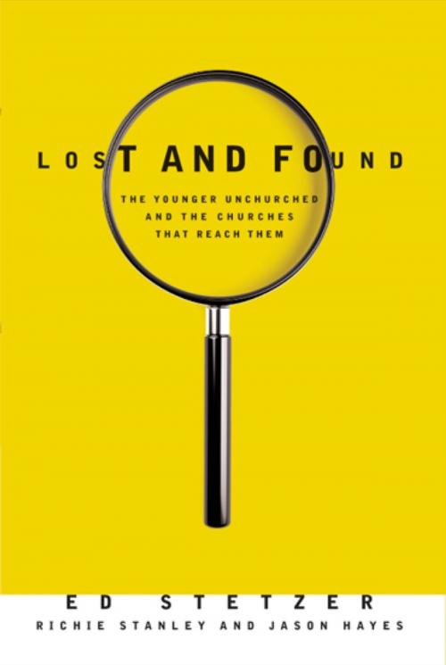Cover of the book Lost and Found by Ed Stetzer, Richie Stanley, Jason Hayes, B&H Publishing Group
