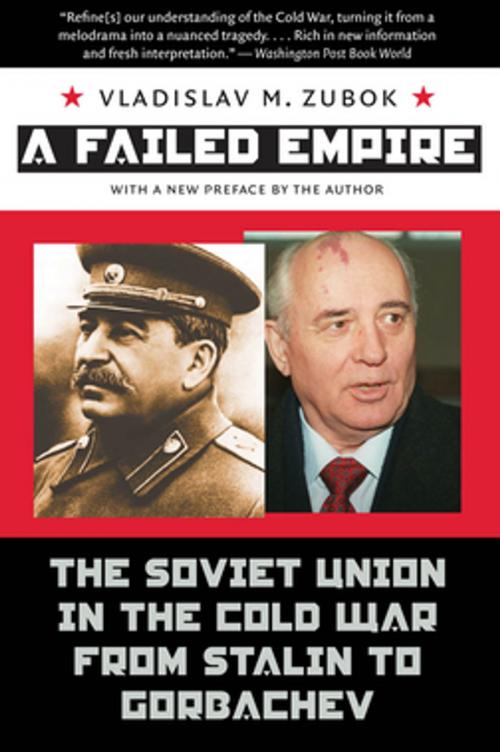 Cover of the book A Failed Empire by Vladislav M. Zubok, The University of North Carolina Press