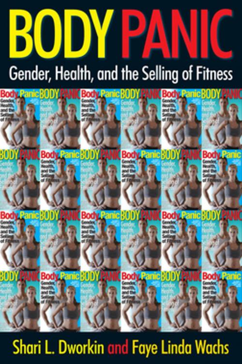 Cover of the book Body Panic by Shari L. Dworkin, Faye Linda Wachs, NYU Press