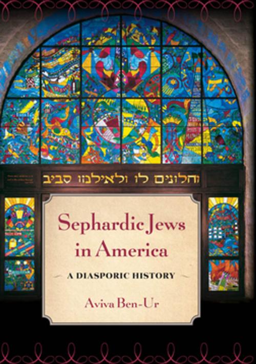 Cover of the book Sephardic Jews in America by Aviva Ben-Ur, NYU Press