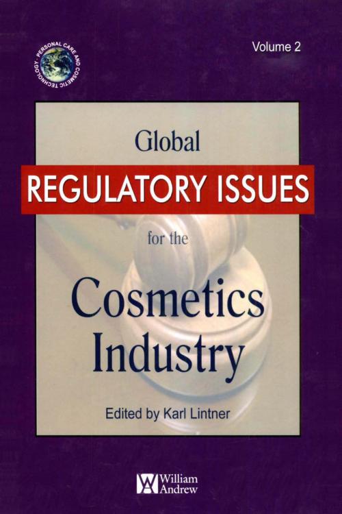 Cover of the book Global Regulatory Issues for the Cosmetics Industry by Karl Lintner, Elsevier Science