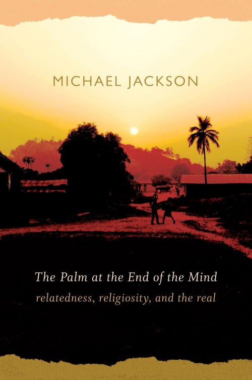 Cover of the book The Palm at the End of the Mind by Michael D. Jackson, Duke University Press