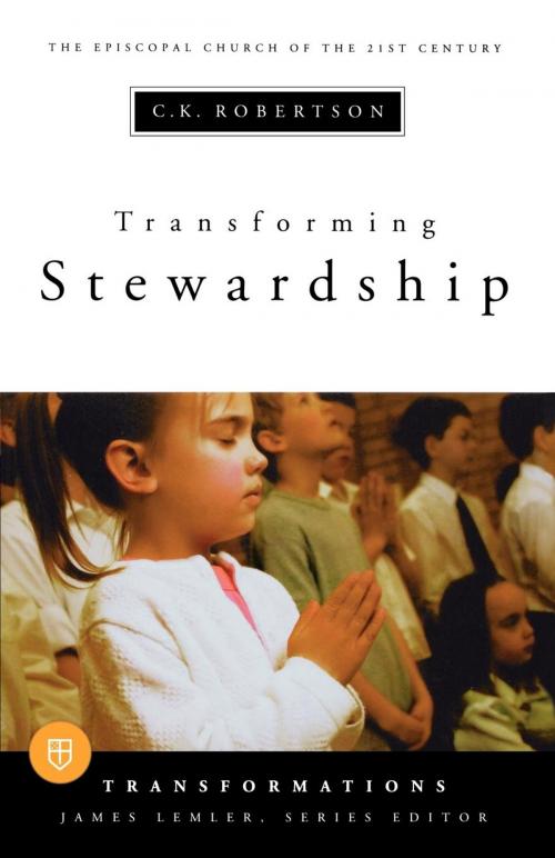 Cover of the book Transforming Stewardship by , Church Publishing Inc.