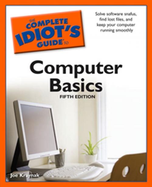 Cover of the book The Complete Idiot's Guide to Computer Basics, 5th Edition by Joe Kraynak, DK Publishing