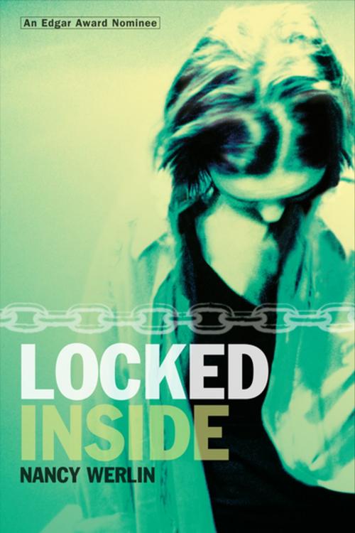 Cover of the book Locked Inside by Nancy Werlin, Penguin Young Readers Group