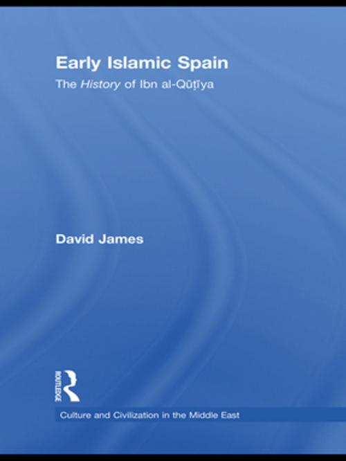 Cover of the book Early Islamic Spain by David James, Taylor and Francis