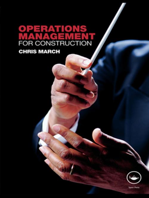 Cover of the book Operations Management for Construction by Chris March, CRC Press