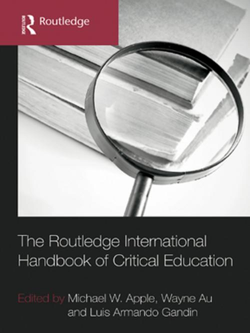 Cover of the book The Routledge International Handbook of Critical Education by , Taylor and Francis