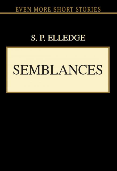 Cover of the book Semblances by S. P. Elledge, S. P. Elledge