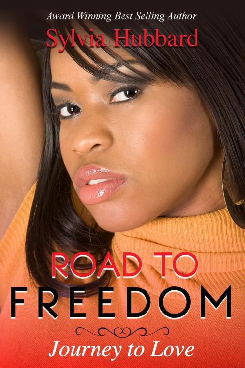 Cover of the book Road To Freedom by Sylvia Hubbard, Sylvia Hubbard