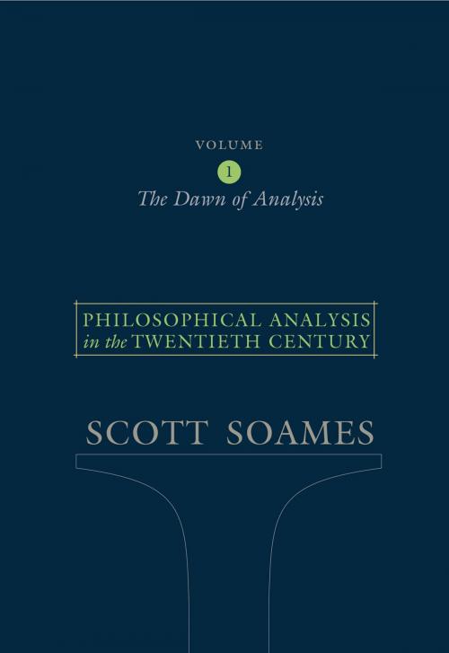Cover of the book Philosophical Analysis in the Twentieth Century, Volume 1 by Scott Soames, Princeton University Press