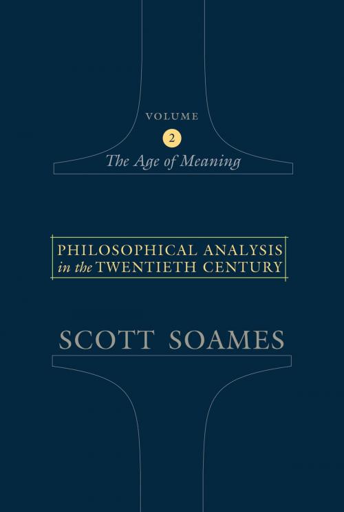 Cover of the book Philosophical Analysis in the Twentieth Century, Volume 2 by Scott Soames, Princeton University Press