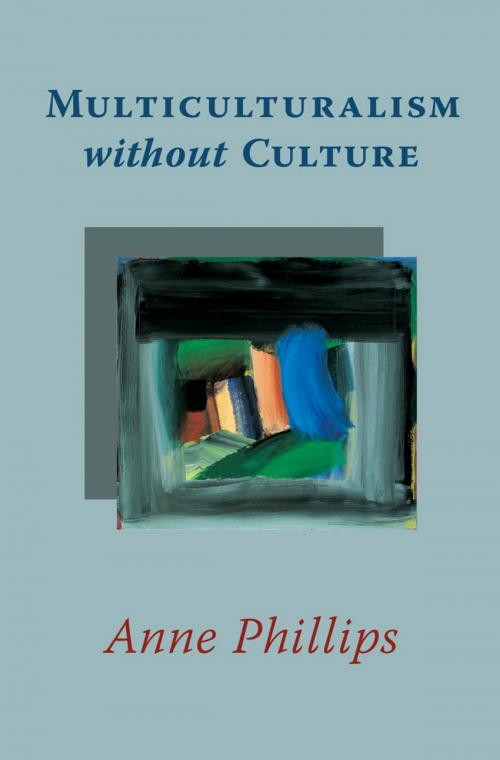 Cover of the book Multiculturalism without Culture by Anne Phillips, Princeton University Press