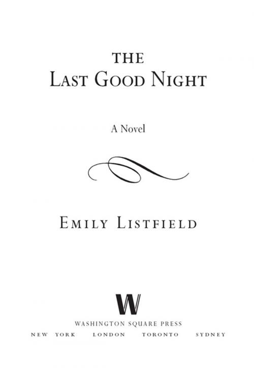 Cover of the book The Last Good Night by Emily Listfield, Washington Square Press
