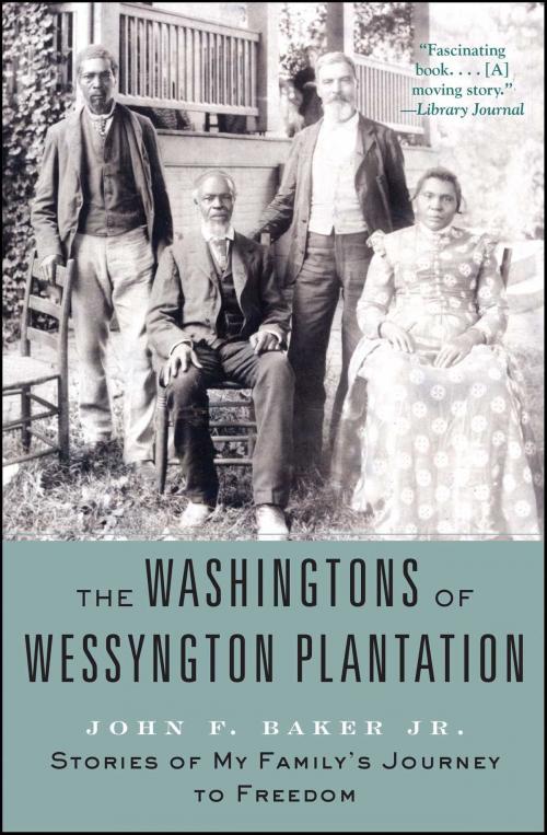 Cover of the book The Washingtons of Wessyngton Plantation by John F. Baker Jr., Atria Books