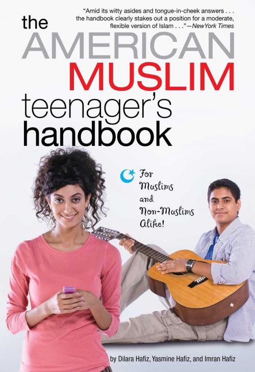 Cover of the book The American Muslim Teenager's Handbook by Dilara Hafiz, Imran Hafiz, Yasmine Hafiz, Atheneum Books for Young Readers