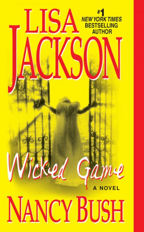 Cover of the book Wicked Game by Lisa Jackson, Nancy Bush, Zebra Books
