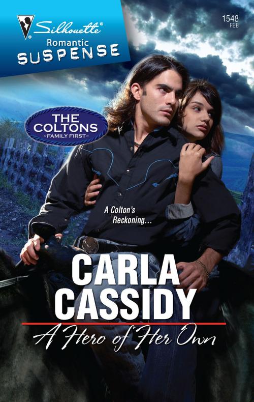 Cover of the book A Hero of Her Own by Carla Cassidy, Silhouette