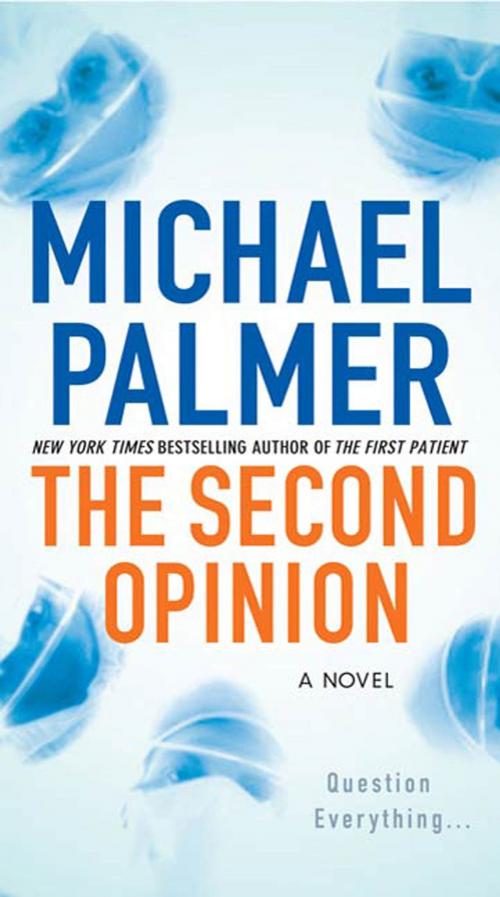 Cover of the book The Second Opinion by Michael Palmer, St. Martin's Press