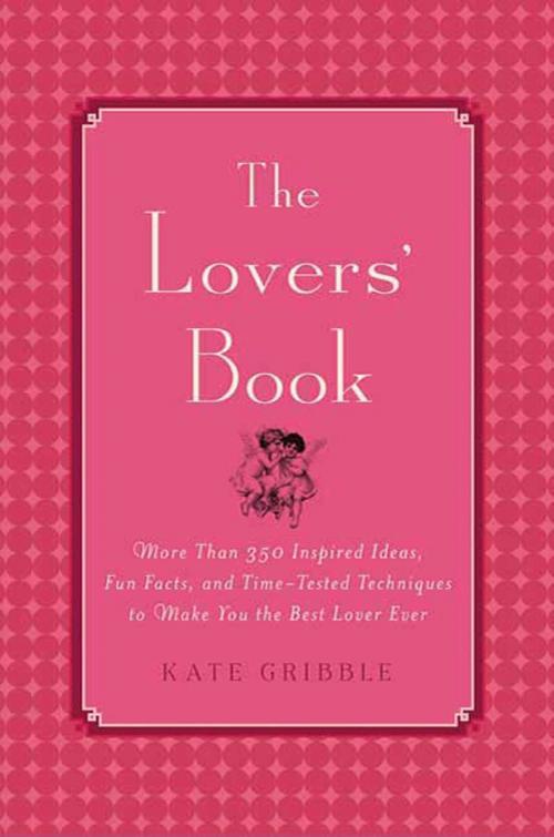 Cover of the book The Lovers' Book by Kate Gribble, St. Martin's Press